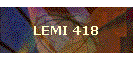 LEMI 418